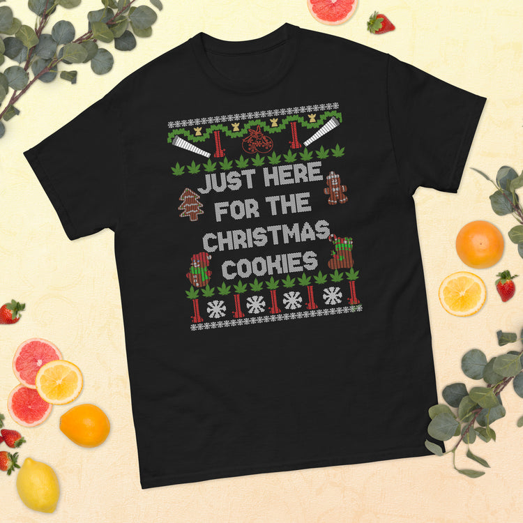 Funny christmas ugly sweater Outfit Marijuana just for the cookies unisex T-shirt
