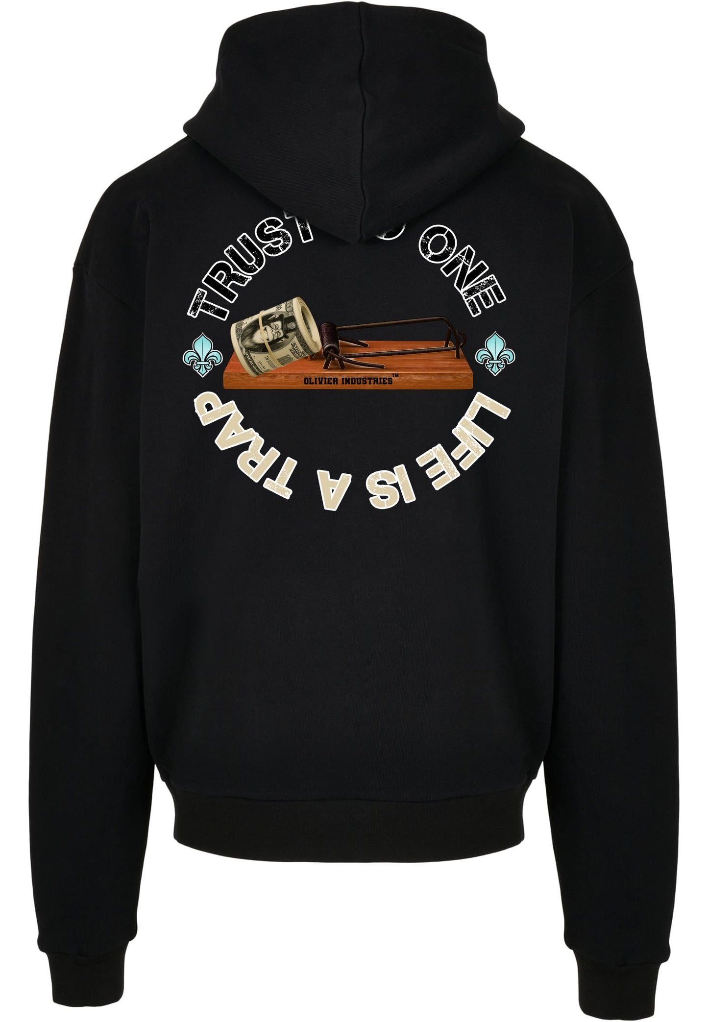 Olivier Industries TM Oversize Hoodie life is a trap