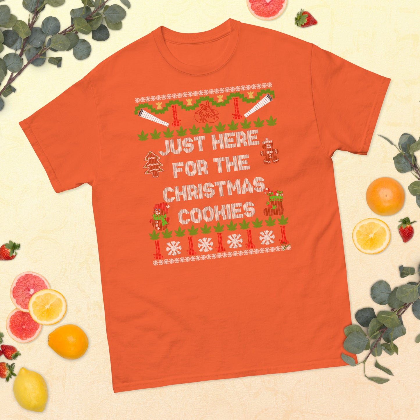 Funny christmas ugly sweater Outfit Marijuana just for the cookies unisex T-shirt