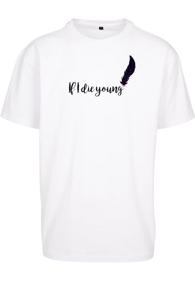 Olivier Industries ®If i die young oversized Men Tee - Olivier Industries ® Art & Apparel