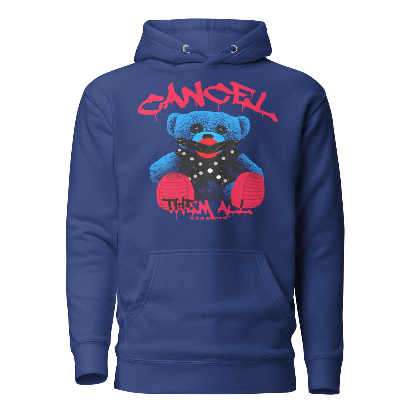 Olivier Industries TM Worldwide - CANCEL THEM ALL Bear - dif. colors unisex Hoodie